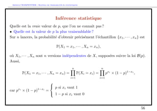 Arthur CHARPENTIER - Rappels de probabilites  statistiques 
La lecture des tables 
Fonction de repartition de la loi normale X  N(0; 1), 
P(X  u) = (u) = 
Z u 
1 
1 
p 
2 
ey2=2dy 
Example P(X  1; 96) = 0; 975. 
29 
 