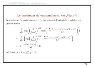 Arthur CHARPENTIER - Rappels de probabilites  statistiques 
Comparaison de moyennes de deux echantillons 
Probleme X et Y sont inconnus : on les remplace par des estimateurs bX et 
bY , 
i.e.  = 
X  Y r 
b2X 
n 
+ 
b2Y 
m 
 St(); 
ou  est une fonction (compliquee) de n1 et n2. 
On se donne un seuil d'acceptation  2 [0; 1] (e.g. 10%), 
8 
: 
on accepte H0 si t=2    t1=2 
on accepte H0 si   t=2 ou   t1=2 
37 
 