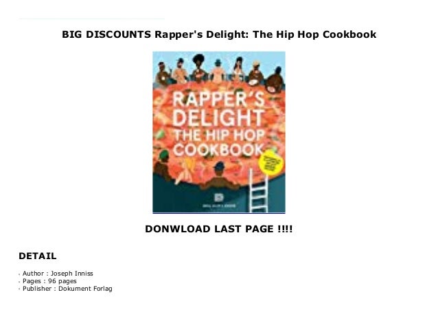 Big Discounts Rapper S Delight The Hip Hop Cookbook