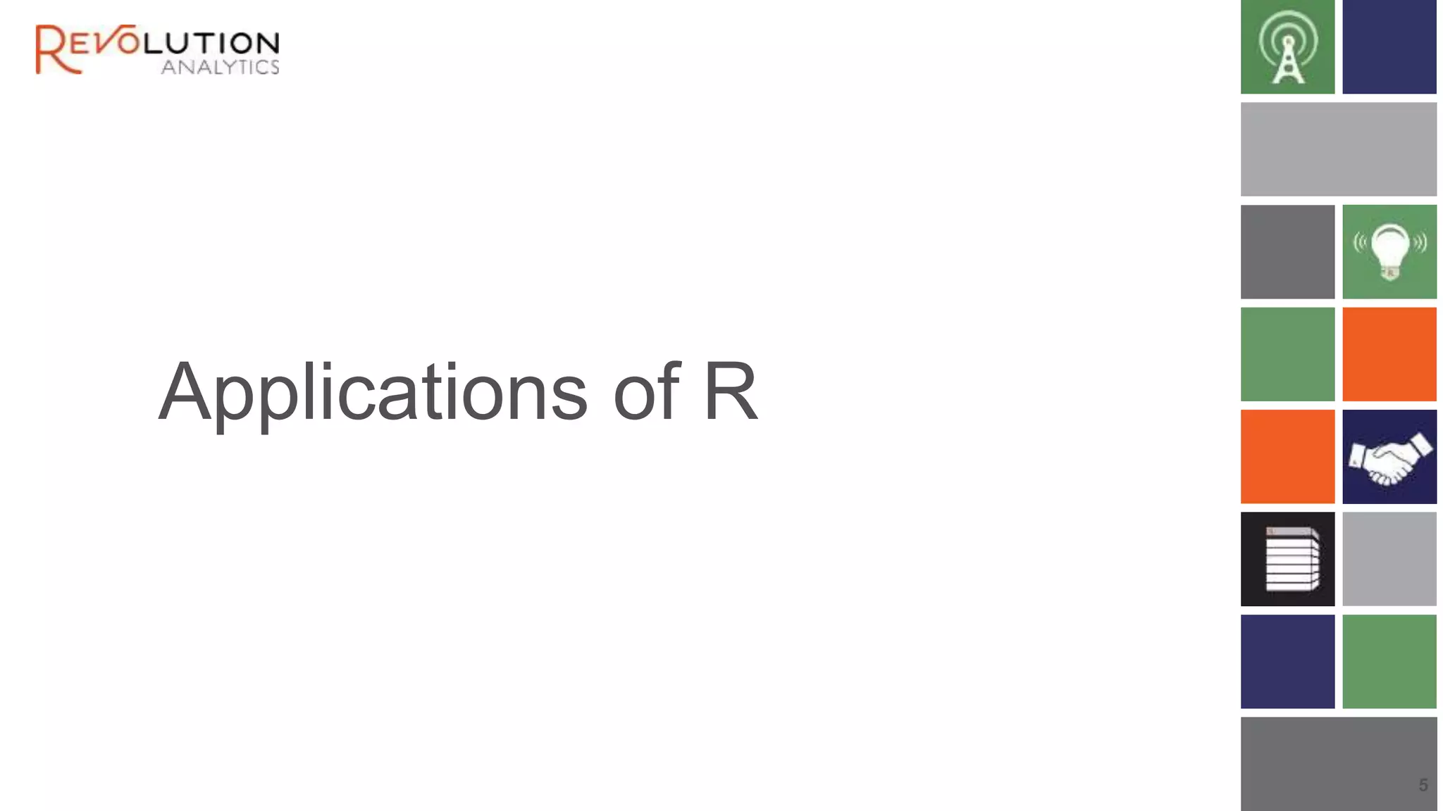 Applications of R 
5 
 