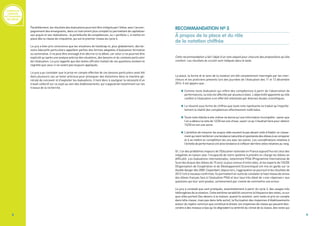 Conférence
nationale
sur l’évaluation
des élèves
8 9
Parallèlement, les résultats des évaluations pourront être intégrés par l’élève, avec l’accom-
pagnement des enseignants, dans un instrument plus complet lui permettant de capitaliser
ses acquis et ses réalisations : le portefeuille de compétences, ou « portfolio », à mettre en
place dès la classe de cinquième, qui est le premier niveau du cycle 4.
Le jury a bien pris conscience que les situations de handicap et, plus globalement, des be-
soins éducatifs particuliers appellent parfois des formes adaptées d’évaluation formative
ou sommative. Il ne peut être envisagé d’en décrire ici le détail, car celui-ci ne pourrait être
explicité qu’après une analyse précise des situations, des besoins et du contexte particulier
de l’évaluation. Le jury rappelle que des textes officiels traitant de ces questions existent et
regrette que ceux-ci ne soient pas toujours appliqués.
Le jury a pu constater que la prise en compte effective de ces besoins particuliers avait été
dans plusieurs cas un levier précieux pour provoquer des évolutions dans la manière gé-
nérale de concevoir et d’exploiter les évaluations. Il tient donc à souligner la nécessité d’un
travail collectif sur ce sujet au sein des établissements, qui s’appuierait notamment sur les
travaux de la recherche.
RECOMMANDATION Nº 3
À propos de la place et du rôle
de la notation chiffrée
Cette recommandation a fait l’objet d’un vote séparé pour chacune des propositions qu’elle
contient. Les résultats du scrutin sont indiqués dans le texte.
	
La place, la forme et le sens de la notation ont été constamment interrogés par les cher-
cheurs et les praticiens présents lors des journées de l’évaluation des 11 et 12 décembre
2014. Il est apparu que :
•Comme toute évaluation qui infère des compétences à partir de l’observation de
performances, la note est affectée par plusieurs biais. L’objectivité apparente qu’elle
confère à l’évaluation a en effet été relativisée par diverses études scientifiques.
•Le résumé sous forme de chiffres que toute note représente ne traduit qu’imparfai-
tement la réalité des compétences effectivement maîtrisées.
•Toute note réduite à elle-même ne donne qu’une information incomplète : savoir que
l’on a obtenu la note de 12/20 est une chose, savoir ce qu’il faudrait faire pour obtenir
15/20 en est une autre.
•L’ambition de mesurer les acquis cède souvent le pas devant celle d’établir un classe-
mentquivientrenforcerunetendancenaturelleetspontanéedesélèvesàsecomparer
et à se mettre en compétition les uns avec les autres. Les considérations relatives à
l’échelledeperformanceontainsitendanceàs’effacerderrièrecellesrelativesaurang.
Or, l’un des problèmes majeurs de l’Éducation nationale en France aujourd’hui est celui des
inégalités en liaison avec l’incapacité de notre système à prendre en charge les élèves en
difficulté. Les évaluations internationales, notamment PISA (Programme International de
Suivi des Acquis des élèves de 15 ans), la plus connue d’entre elles, et les experts de l’OCDE
(Organisation de Coopération et de Développement Economique) ont mis en garde sur ce
double danger dès 2000. Cependant, depuis lors, l’aggravation se poursuit et les résultats de
2012 l’ont à nouveau confirmée. Ils permettent en outre de constater le haut niveau de stress
des élèves français face à l’évaluation PISA et leur taux très élevé de « non-réponses » aux
questions qui leur sont posées, certainement par crainte de commettre une erreur.
Le jury a constaté que sont pratiqués, essentiellement à partir du cycle 3, des usages très
hétérogènes de la notation. Cette extrême variabilité concerne la fréquence des notes, ce sur
quoi elles portent (les devoirs à la maison, quand ils existent, sont notés et pris en compte
dans telle classe, mais pas dans telle autre), la fluctuation des moyennes d’établissements
autour du repère commun que constitue le brevet, les moyennes de classe qui peuvent des-
cendre à des niveaux si bas qu’ils dégradent la sérénité du climat de la classe, des notes qui
 