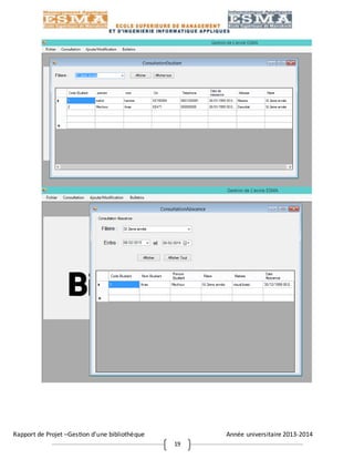 Rapport de Projet –Gestion d’une bibliothèque Année universitaire 2013-2014
19
 