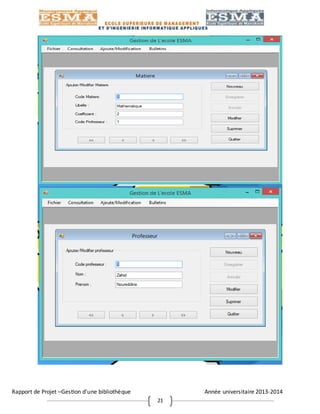 Rapport de Projet –Gestion d’une bibliothèque Année universitaire 2013-2014
21
 