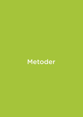 Metoder
 
