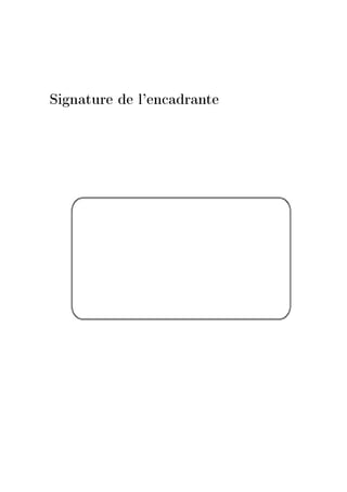 Signature de l'encadrante
 