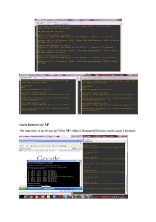 -Accès internet sur XP
On teste ainsi si au niveau de l’hôte XP( reliée à MonoprixHQ) nous avons accès à internet :

 