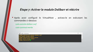 Étape 7: Activer le module Dolibarr et réécrire
• Après avoir configuré le VirtualHost , activez-le en exécutant les
commandes ci-dessous
sudo a2ensite dolibarr.conf
sudo a2enmod rewrite
 