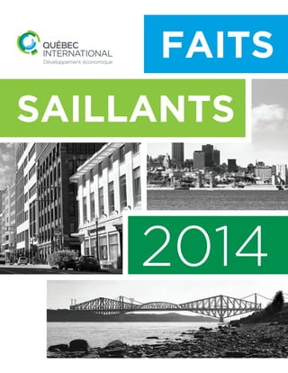 SAILLANTS
2014
FAITS
 