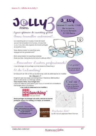 EMELINE CONTAT 57
Annexe X : Affiche de la Jelly 3
 