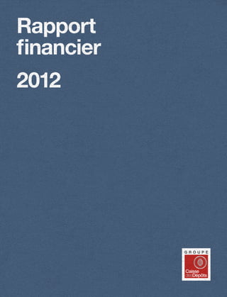 Rapport
financier
2012
 