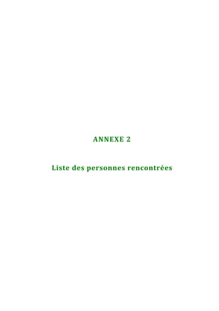 ANNEXE 2


Liste des personnes rencontrées
 