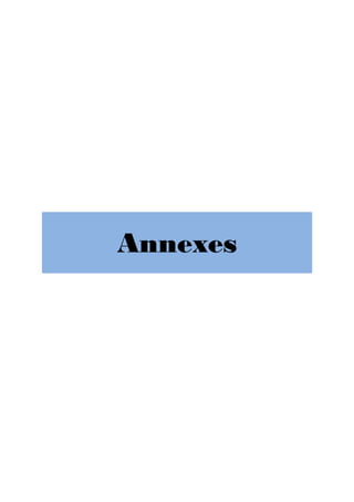 Annexes
 