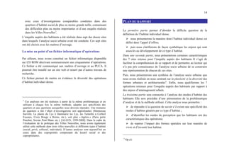 14
avec ceux d’investigations comparables conduites dans des
quartiers d’habitat social de plus ou moins grande taille, connaissant
des difficultés plus ou moins importantes et d’une enquête réalisée
dans les Villes Nouvelles3
.
L’enquête auprès des habitants a été réalisée dans sept des douze sites
dans lesquels l’analyse socio urbaine avait été conduite. Ces sept sites
ont été choisis avec les maîtres d’ouvrage.
La mise au point d’un fichier informatique d’opérations
Par ailleurs, nous avons constitué un fichier informatique disponible
sur CD ROM décrivant sommairement une cinquantaine d’opérations.
Ce fichier a été communiqué aux maîtres d’ouvrage et au PUCA. Il
pourrait être installé sur un site web et nourri par d’autres travaux de
recherche.
Ce fichier permet de mettre en évidence la diversité des opérations
d’habitat individuel dense.
3
Ces analyses ont été réalisées à partir de la même problématique et en
utilisant à chaque fois la même méthode, adaptée aux spécificités des
quartiers et aux questions auxquelles nous devions répondre. Une trentaine
de quartiers a fait l’objet d’investigations soit approfondies (Montereau
Surville, La plaine du Lys à Dammarie les Lys, les Tarterêts à Corbeil
Essones, Croix Rouge à Reims, etc.), soit plus « légères » (Paris porte
Pouchet, Sevran Pont Blanc etc.). [ALLEN, 1999-2008]. Dans le cadre de
l’évaluation de la politique des Villes Nouvelles, nous avons également
utilisé cette méthode dans trois villes nouvelles et différents types d’habitat
(social, privé, collectif, individuel). D’autres analyses sont aujourd’hui en
cours dans des copropriétés comprenant du locatif social et des
copropriétaires.
PLAN DU RAPPORT
La première partie permet d’aborder la difficile question de la
définition de l’habitat individuel dense.
¾ nous présenterons la manière dont l’habitat individuel dense est
défini dans l’appel d’offres;
¾ puis nous clarifierons de façon synthétique les enjeux qui sont
associés au développement de ce type d’habitat.
Dans une seconde partie, nous présenterons certaines caractéristiques
des 7 sites retenus pour l’enquête auprès des habitants Il s’agit de
faciliter la compréhension de ce rapport et de permettre au lecteur qui
n’a pas pris connaissance de l’analyse socio urbaine de se construire
une représentation de chacun de ces sites.
Puis, nous présenterons une synthèse de l’analyse socio urbaine que
nous avons réalisée en nous centrant sur la plasticité et la diversité des
formes urbaines et architecturales4
. Enfin, nous qualifierons les 7
opérations retenues pour l’enquête auprès des habitants par rapport à
des enjeux d’aménagement urbain.
La troisième partie sera consacrée à l’analyse des modes d’habiter des
habitants Elle sera précédée d’une présentation de la problématique
d’analyse et de la méthode utilisée. Cette analyse nous permettra :
¾ de répondre à la question de savoir s’il existe une spécificité des
modes d’habiter générés par ce type d’habitat ;
¾ d’identifier les modes de perception que les habitants ont des
caractéristiques des opérations;
¾ de repérer l’impact des formes spatiales sur leur manière de
vivre et d’investir leur habitat.
4
Op.cit.
 