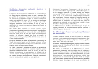 177
Qualification d’ensemble : uniformité, répétitivité et
perception de la densité
L’impression de vide environnant les bâtiments est accentuée lorsque
ces espaces sont peu aménagés et lorsque les pieds d’immeubles sont
peu qualifiés. On peut atténuer l’impression de hauteur en aménageant
ces espaces car cela permet de « capter les regards ». Lorsque ces
espaces sont agréables, ils attirent l’œil des passants qui finissent par
en oublier la taille des immeubles. C’est ainsi que dans la plupart des
opérations, notamment Avenue de Corbeil ou Vert St Denis, la
qualification des espaces donne quasiment à penser qu’il s’agit de
maisons de villes.
Des façades plates, uniformes et massives donnent toujours
l’impression qu’il s’agit d’immeubles collectifs car ils ressemblent dès
lors à ce genre d’immeubles et sont associés à ce modèle d’habitat,
bien qu’ils soient en fait de taille plus réduite. La conscience les
assimile à la référence à laquelle leur forme les rattache. Ils
apparaissent comme des grands ensembles de taille réduite, comme de
« petits grands ensembles ».
Ce sont les problèmes que posent les opérations de Terra Nova et du
Touch, dont certaines façades sont très lisses et uniformes. A Terra
Nova, la façade longeant l’avenue dispose d’ouvertures très réduites,
ce qui lui confère en outre un aspect imposant.
Au Touch, l’impression d’uniformité est renforcée par la répétitivité
des murs verticaux qui séparent les logements et par les escaliers
métalliques conduisant à l’étage. Quand on se place au bout d’un
bâtiment, ces escaliers et ces murs paraissent en enfilade et là où
d’aucuns verraient une belle perspective composée par ces éléments
qui rythment la façade, on peut aussi être frappé par la monotonie,
voire une certaine « dureté » générée par cette répétitivité.
L’existence d’un « sentiment d’entassement », « de vivre les uns sur
les autres » est une forme de perception de la densité. Par rapport à là
où ils habitaient auparavant, la grande majorité des ménages
interviewés (78%) a le sentiment de vivre dans un habitat « en étant
moins les uns sur les autres ». Cette variable n’est pas discriminante
d’un site à l’autre. Une petite majorité (56%) exprime aussi le fait
« que çà serait encore mieux si c’était plus aéré, s’il y avait plus
d’espace entre les bâtiments » et là nous avons des écarts très
significatifs, car ce point de vue varie de 29% pour le site de l’Avenue
de Corbeil à 75% pour le Touch et Terra Nova.
La différenciation des façades et des bâtiments par des jeux de
couleurs, l’utilisation de différents matériaux peuvent contribuer à
réduire l’impression de massivité.
Les différents types d’espaces internes, leur qualification et
leur différenciation
L’absence d’espaces collectifs, de lieux où l’espace se dilate peut
contribuer à créer un sentiment d’entassement. Ce sentiment peut aussi
être alimenté par des rues étroites, rectilignes et monotones, que l’on
trouve aussi à Terra Nova et au Touch.
A contrario, la disposition des bâtiments autour d’un espace commun
comme Avenue de Corbeil ou à Vert St. Denis crée un sentiment
d’aération, de respiration.
Par ailleurs, la qualification et la différenciation des espaces,
notamment en traitant avec soin l’articulation entre les logements et
les espaces urbains contribuent à atténuer l’impression de densité. La
création de terrasses, de patios et de jardins participe à la fois à cette
différenciation et à cette articulation des différents espaces. Nous
rejoignons ainsi les conclusions du rapport de la FNAU sur ce sujet :
« les loggias, patios, terrasses, balcons ou jardins privatifs permettent
d’étendre l’espace domestique (…) en créant une dilatation de
 