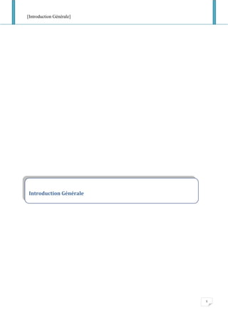 [Introduction Générale]
1
Introduction Générale
 