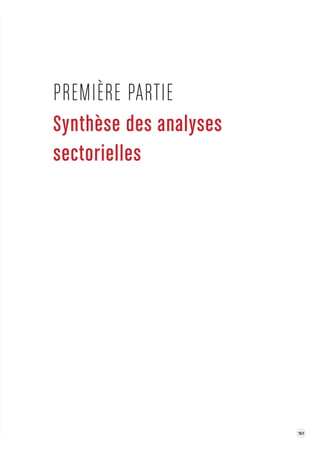 161 
Synthèse des analy ses 
sectorielles 
PREMIÈRE P ARTIE 
 