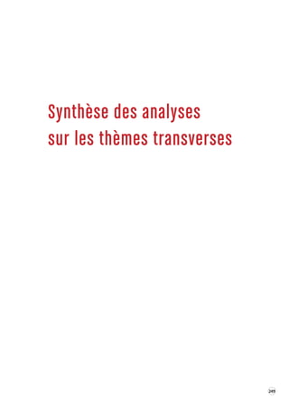 249 
Synthèse des analy ses 
sur les thèmes trans verses 
 