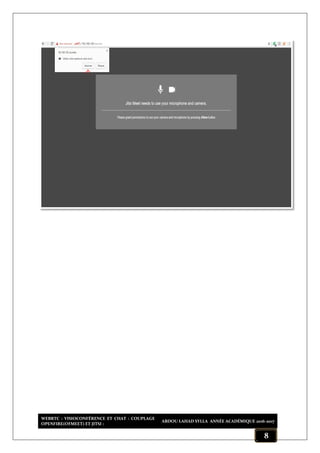 WEBRTC : VISIOCONFÉRENCE ET CHAT : COUPLAGE
OPENFIRE(OFMEET) ET JITSI :
ABDOU LAHAD SYLLA ANNÉE ACADÉMIQUE 2016-2017
8
 
