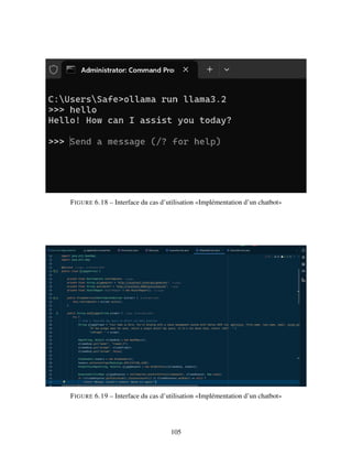 FIGURE 6.18 – Interface du cas d’utilisation «Implémentation d’un chatbot»
FIGURE 6.19 – Interface du cas d’utilisation «Implémentation d’un chatbot»
105
 