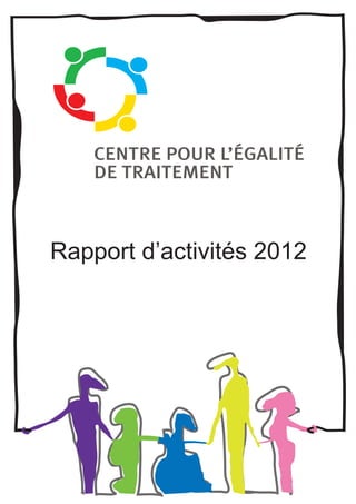 Rapport d’activités 2012
 