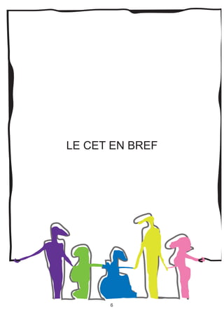 LE CET EN BREF




      6
 