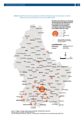  66
Carte 19. 	Superficie des terrains sur lesquels un bâtiment a été démoli pour en reconstruire un autre à
l’intérieur des zones d’habitat par commune entre 2004 et 2010
OBSERVATION FONCIERE
 