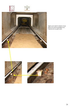 Après avoir retiré la chaine j’ai pu
enlever les rails de guidage avec
l’aide de clé six pant creux.




                                       26
 