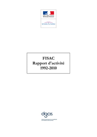 FISAC
Rapport d'activité
   1992-2010
 