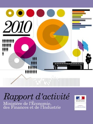 Rapport d'activité
Ministère de l’Économie,
des Finances et de l’Industrie
 