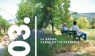 03.L a dr ô me ,
Cadre de v i e pr é s er v é
 