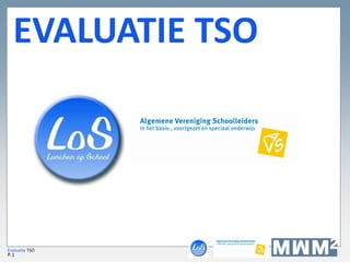 Evaluatie TSO
EVALUATIE TSO
P.1
 