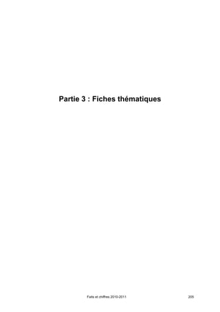 Partie 3 : Fiches thématiques




       Faits et chiffres 2010-2011   205
 