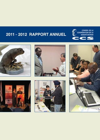 2011 ˜ 2012 RAPPORT ANNUEL
 