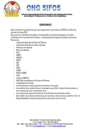 RECEPISSE N° 00537/MICLDSI/SG/ZER.
N° de compte CCP : 001 046 500 09
BP : 5605 Libreville (Gabon) Tél : (+241) 05.31.51.78...