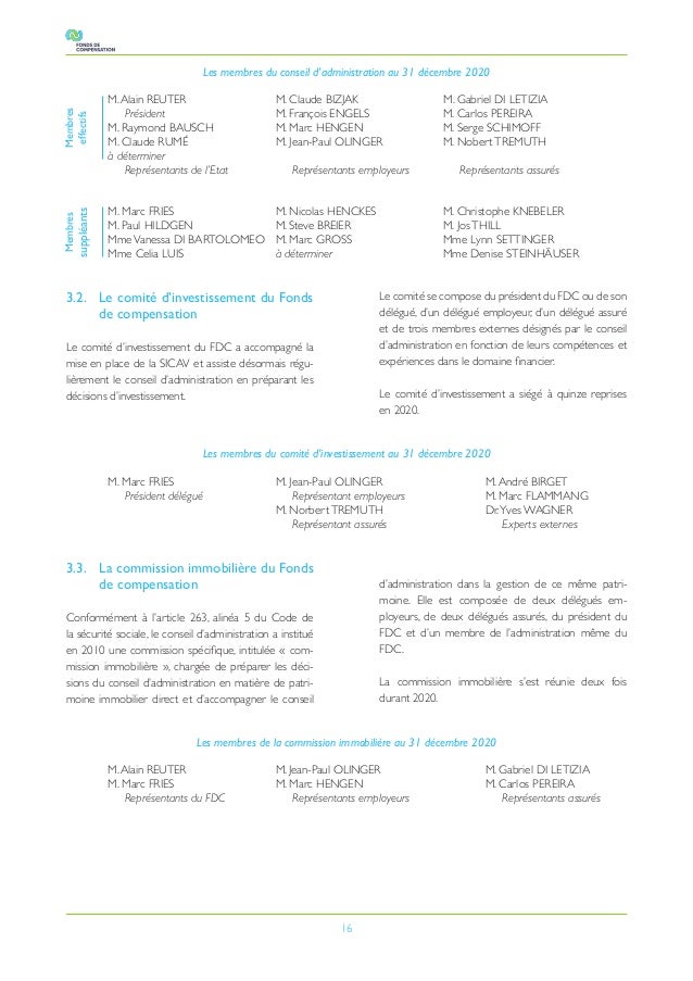 16
3.2.	 Le comité d’investissement du Fonds
de compensation
Le comité d’investissement du FDC a accompagné la
mise en pla...