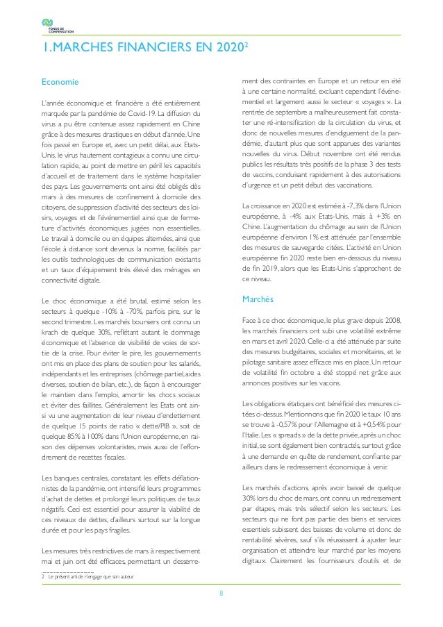 8
Economie
L’année économique et financière a été entièrement
marquée par la pandémie de Covid-19. La diffusion du
virus a...