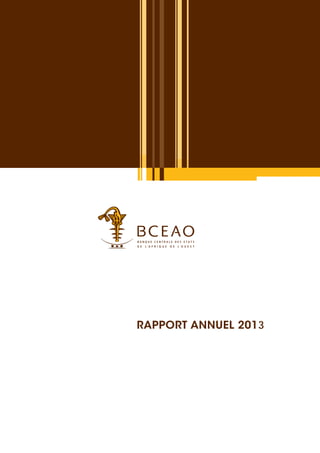 RAPPORT ANNUEL 2013
 
