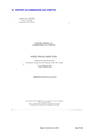 14. RAPPORT DU COMMISSAIRE AUX COMPTES




                        Rapport Annuel Exercice 2012   Page 79 (83)
 