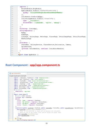 13
Root Component : app/app.component.ts
 