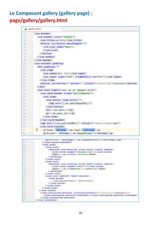 20
Le Composant gallery (gallery page) :
page/gallery/gallery.html
 