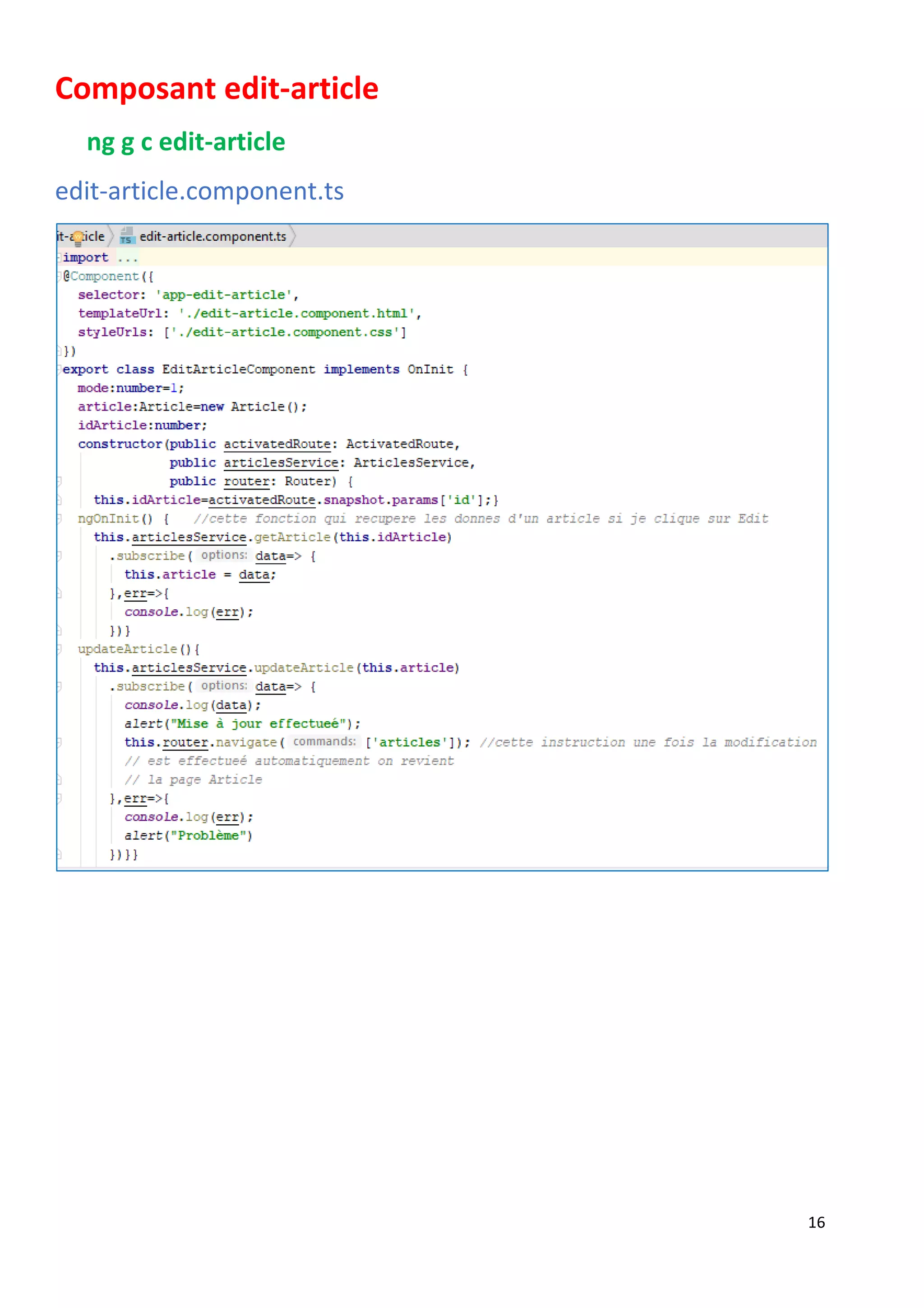 16
Composant edit-article
ng g c edit-article
edit-article.component.ts
 