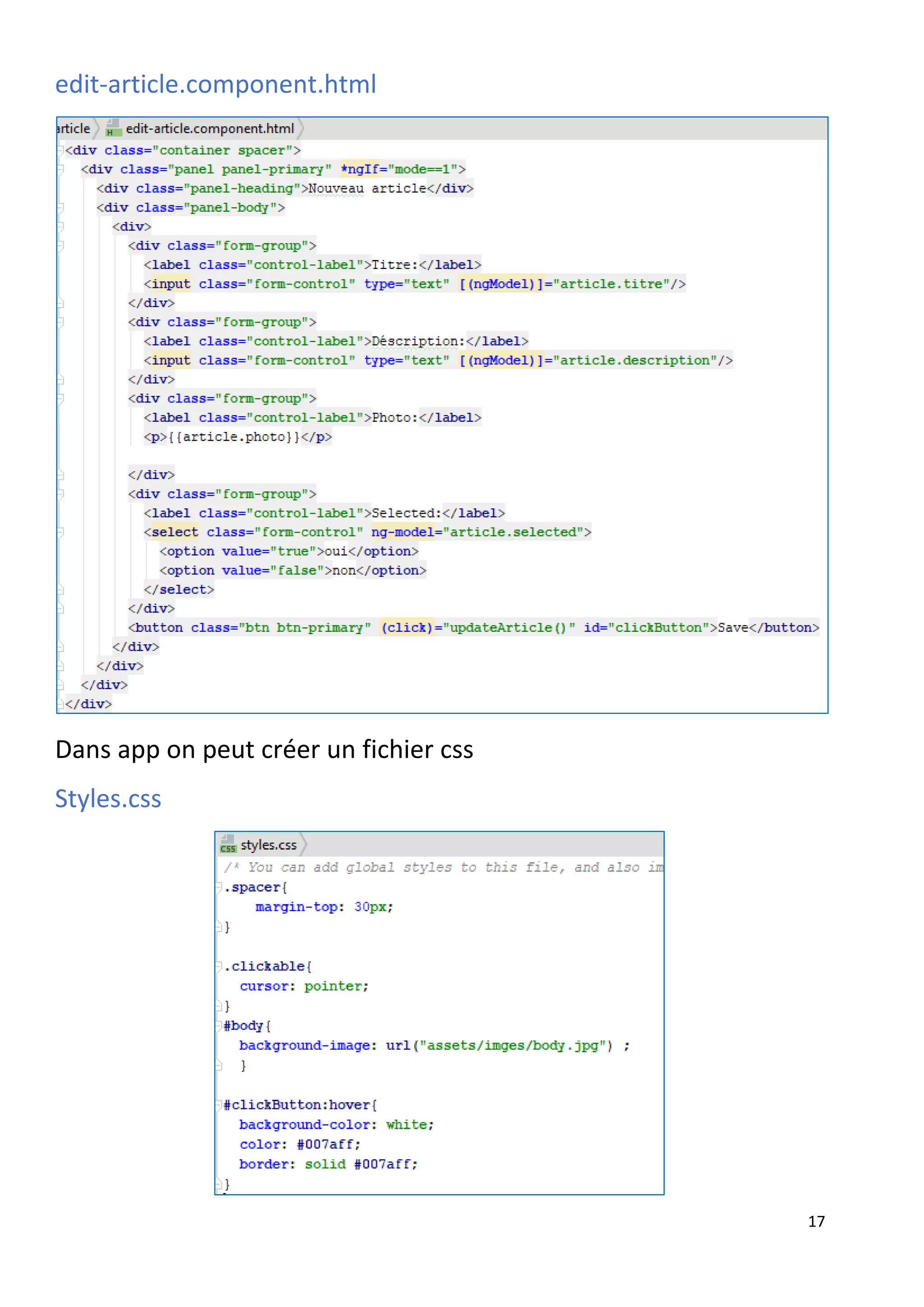 17
edit-article.component.html
Dans app on peut créer un fichier css
Styles.css
 