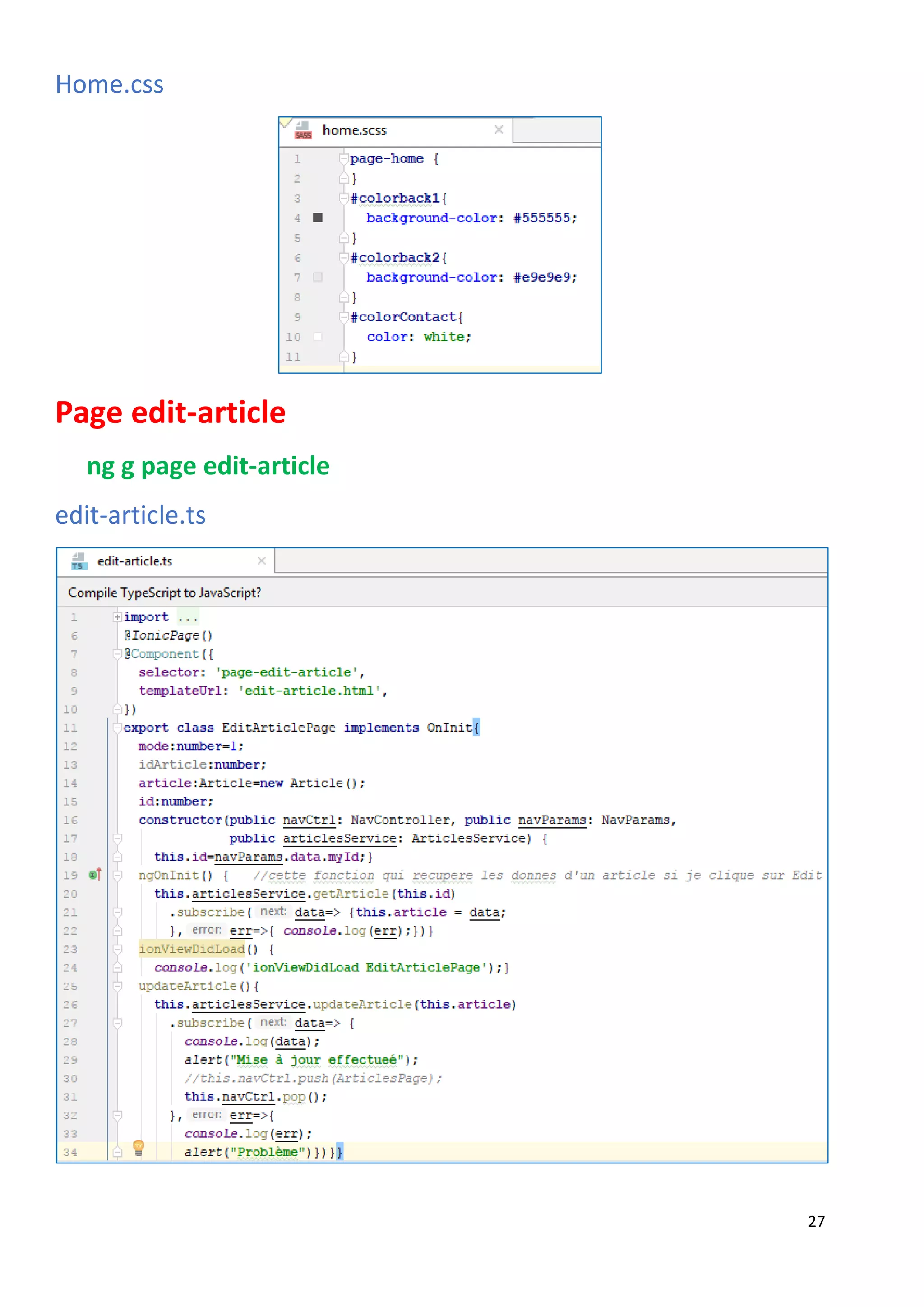 27
Home.css
Page edit-article
ng g page edit-article
edit-article.ts
 