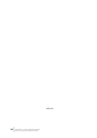 avriL 2013




142   L’INNOVATION : UN ENJEU MAJEUR POUR LA FRANCE
      Dynamiser la croissance des entreprises innovantes
 