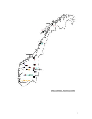 Emplacement des projets sélectionnés




                                       1
 