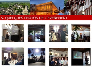 5. QUELQUES PHOTOS DE L’EVENEMENT 
 