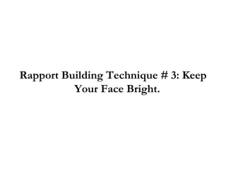 Rapport Building Techniques: 3 Powerful Techniques To Build Rapport ...