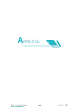 Centre d’analyse stratégique             Novembre 2009
                               - 119 -
www.strategie.gouv.fr
 