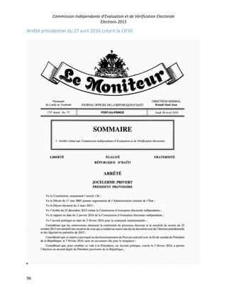 Commission Indépendante d’Evaluation et de Vérification Electorale
Elections 2015
96
Arrêté présidentiel du 27 avril 2016 créant la CIEVE
 