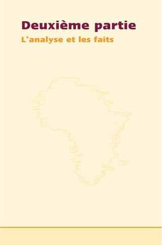 Deuxième partie
L’analyse et les faits
 